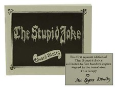 The Stupid Joke ~ EDWARD GOREY ~ Signed Limited First Separate Edition 1st 1990