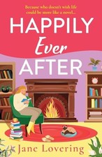 Happily Ever After: A BRAND NEW upli..., Lovering, Jane