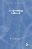 Loving Pedagogy Explained | Tamsin Grimmer | Buch | Einband - Fest (Hardcover)