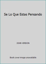 Se Lo Que Estas Pensando by JOHN VERDON