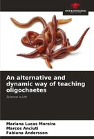 An Alternative And Dynamic Way Of Teaching Oligochaetes Science Is Life Buch