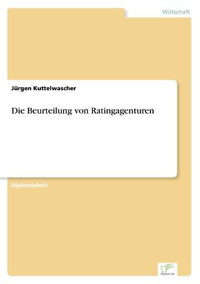 Die Beurteilung von Ratingagenturen | Buch | 9783838600277