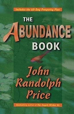 The Abundance Book - Price, John Randolph