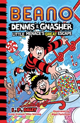 Beano Dennis & Gnasher: Little Menace’s Great Escape: Book 6 in