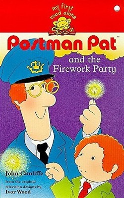 Postman Pat And The Firework Party: 63, Cunliffe, John