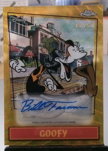 2026 Topps Chrome Disney Goofy Bill Farmer Auto Gold /50