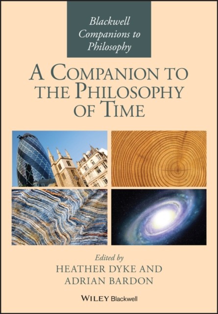 A Companion to the Philosophy of Time Dyke Paperback John Wiley & Sons