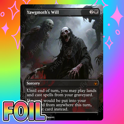 Yawgmoth's Will FOIL Proxy Card with Custom Fantasy Art