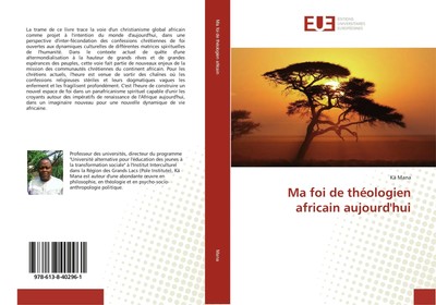 Ma foi de théologien africain aujourd'hui Kä Mana Taschenbuch Französisch 2018