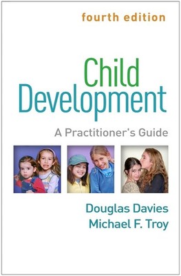 Child Development, Fourth Edition: A Practitioner's Guide by Douglas Davies (Eng