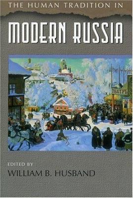 The Human Tradition in Modern Ru- 9780842028578, William B Editor Hus, paperback
