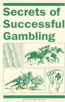 Secrets Of Successful Gambling ~  Lesson TWO ~ Hilite Publishing 2003