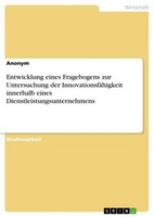 Entwicklung Eines Fragebogens Zur Untersuchung Der InnovationsfäHigkeit Innerhal