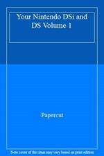 Your Nintendo DSi and DS Volume 1,Papercut