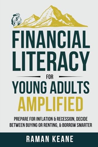 Financial literacy for young adults amplified: prepare for inflation & reces...