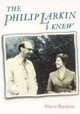 Philip Larkin I Knew (Philip Larkin Society Monograph Series) by Brennan New.+