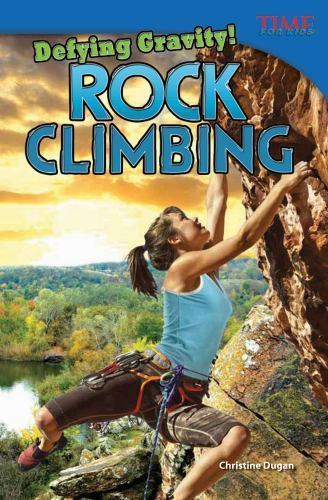 Defying Gravity! Rock Climbing by Christine Dugan (2012, Trade Paperback)