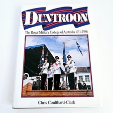 Duntroon Royal Military College of Australia Chris Coulthard-Clark Hardcover