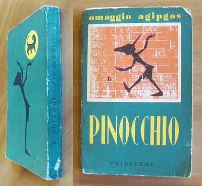 Collodi - PINOCCHIO - Ed. Vallecchi, 1956 Hommage AGIPGAS - Ill. LEO MATTIOLI*