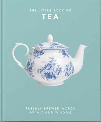 The Little Book of Tea: Freshly Brewed Words - Hardcover, by OH; OH - Very Good