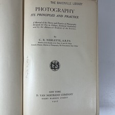 Photography Its Principles And Practice 1927 Neblette 1st Ed. 1st Printing Good
