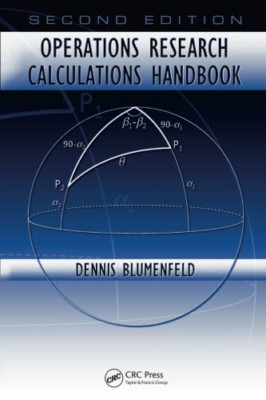 Operations Research Calculations Handbook - Paperback NEW Dennis Blumenfe 2010