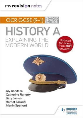  My Revision Notes OCR GCSE 9-1 History A Explaining the Modern World Second Edi