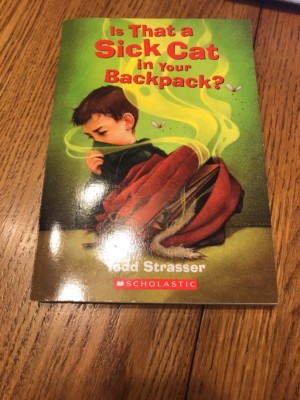 IS THAT A SICK CAT IN YOUR BACKPACK By Todd Strasser **BRAND NEW**