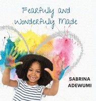 Sabrina Adewumi | Fearfully And Wonderfully Made | Buch | Englisch (2022)