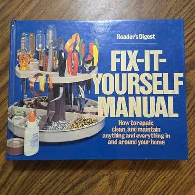 Reader's Digest: Fix-It Yourself Manual. How to Repair Clean & Maintain. Hc 1980