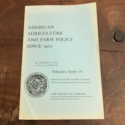 Vintage American Agriculture Farm Policy Since 1900 Gilbert Fite History Softcov