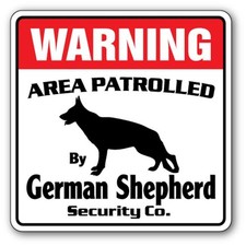 SignMission WD-GERMAN SHEPHERD 12 x 8 in. Area Patrolled Guard Patrol Warning...