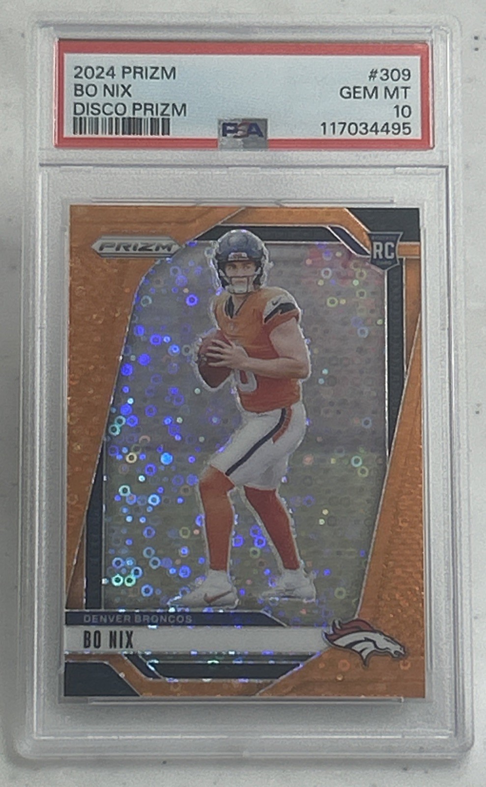 2024 Panini Prizm - Bo Nix #309 Orange Disco RC Rookie Color Match PSA 10