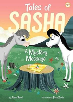 Tales of Sasha 10: A Mystery Message - Paperback By Pearl, Alexa - GOOD