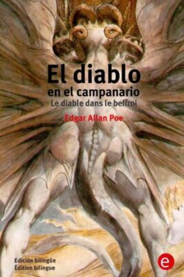 El Diablo En El Campanario/Le Diable Dans Le Beffroi: Edici?N Biling?E/?Dit...