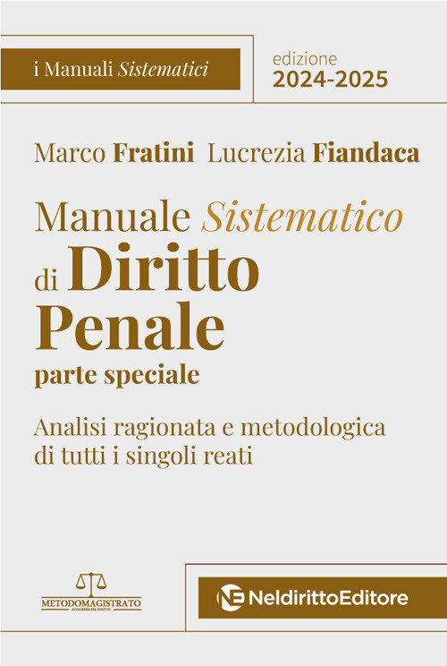 Manuale sistematico di diritto penale. Parte speciale. 2024-2025. Concorso...