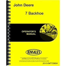 John Deere 7 Backhoe Owners Operators Manual OMTY20654