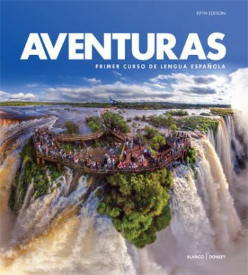 Aventuras Text Only 5th Edition by Blanco