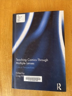 Teaching Comics Through Multiple Lenses: Critical Perspectives by Crag Hill Good