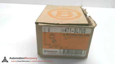 BRIDGEPORT 471-SLTUS , LIQUID TIGHT CONDUIT CONNECTOR, NEW #284703