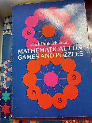 Mathematical Fun, Games and Puzzles; Do- 9780486207896, paperback, Frohlichstein