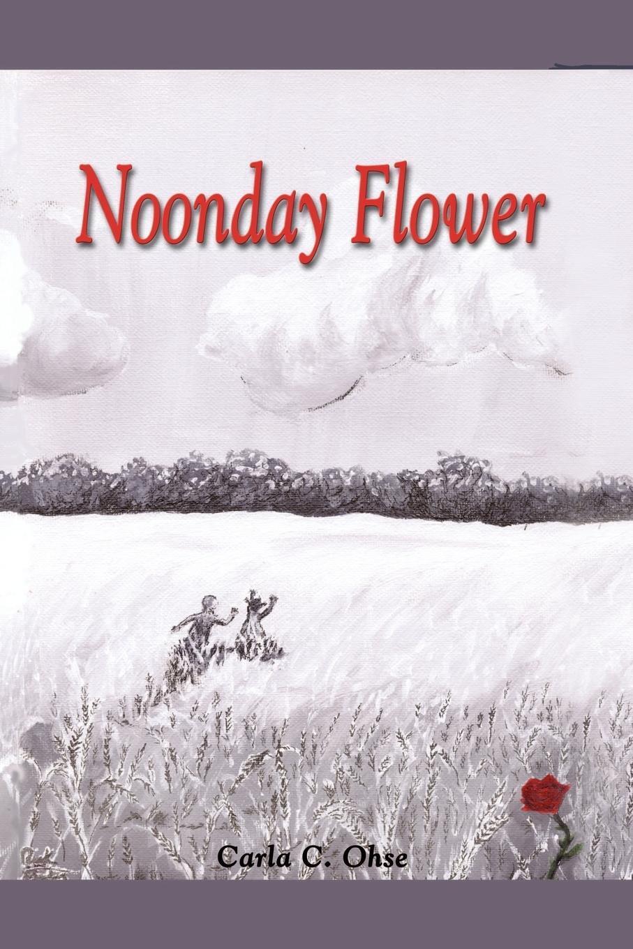 Thumbnail - Carla C. Ohse | Noonday Flower | Taschenbuch | Englisch (2003) |