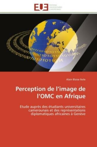 Thumbnail - Perception De L Image De L Omc En Afrique Etude Auprès Des Étudiants