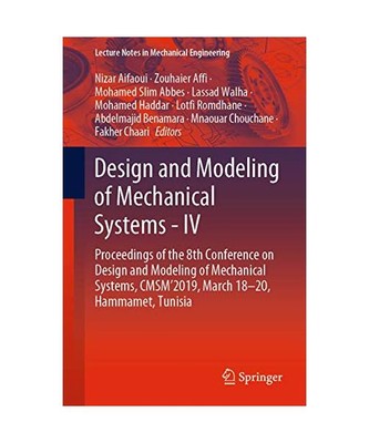 Design and Modeling of Mechanical Systems - IV: Proceedings of the 8th Conferenc