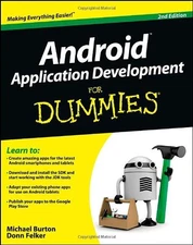 ANDROID APPLICATION DEVELOPMENT FOR DUMMIES By Michael Burton & Donn Felker *VG*