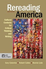 REREADING AMERICA: CULTURAL CONTEXTS FOR CRITICAL THINKING By Gary Colombo