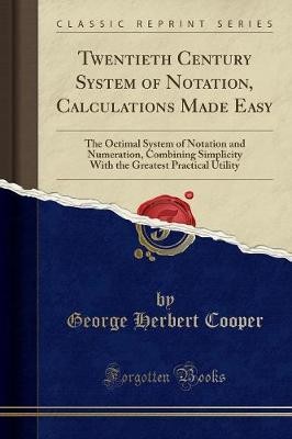Twentieth Century System of Notation, Calculations
