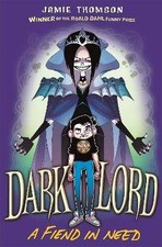 Dark Lord: A Fiend in Need, Jamie Thomson,  Paperb