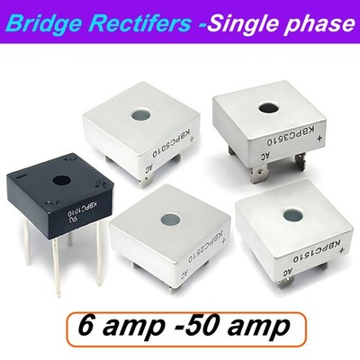 Bridge Rectifiers - Many Types from 6amp 10amp to 50amp max.1200V -Single phase
