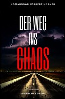 Der Weg Ins Chaos | Svarlen Edhor | Kriminalroman. De | Taschenbuch | 288 S.